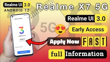 Realme X7 5G Android 12 Update | Realme X7 5G Realme UI 3.0 Early Access | Realme X7 5G New Update