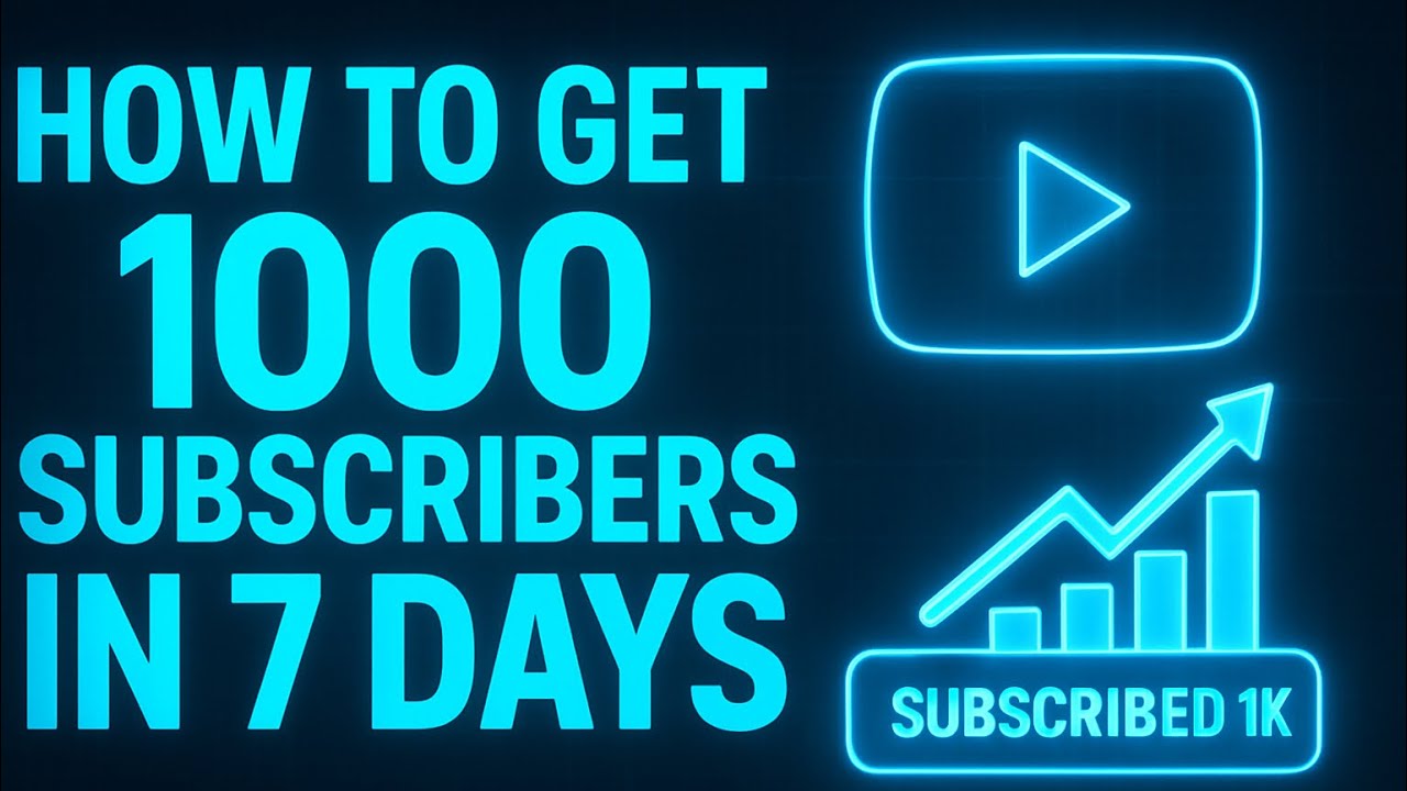 🚀 How to Get 1000 Subscribers on YouTube in Just 7 Days! - YouTube
