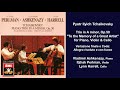 Pyotr Ilyich Tchaikovsky: Trio, Op.50  - Variazione finale e Coda: Allegro risoluto e con fuoco