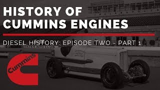 History of Cummins Engines | Diesel History Episode Two  Part 1 (PreWWII)