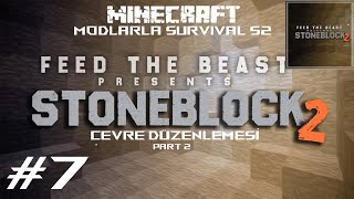 Çevre Düzenleme pt2 StoneBlock2 Türkçe - Modlarla Minecraft B7S2