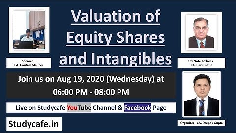 Valuation of Equity Shares and Intangibles