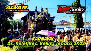 🔴Live Karnaval Desa Kelet Keling Jepara 2K24