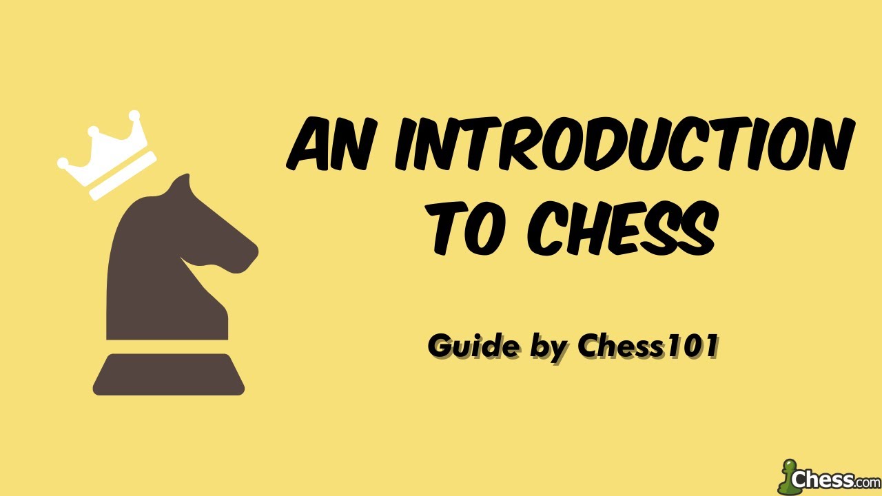 An Introduction to Chess - Guide