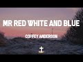 Coffey Anderson - Mr Red White and Blue (Lyric Video) | (Mr. Red, White, and Blue) for these Stars