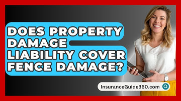 Does Property Damage Liability Cover Fence Damage? - InsuranceGuide360.com