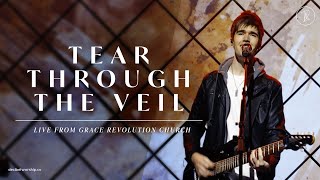 Tear Through the Veil | Live at Grace Revolution Church | Decibel Worship