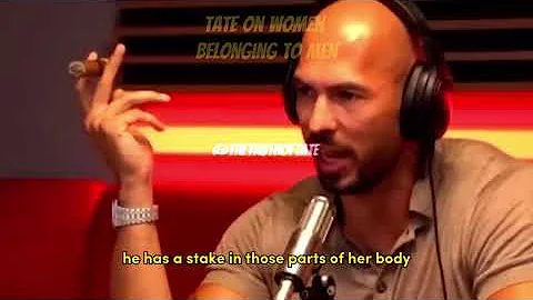 WOMEN BELONG TO MEN?! - Andrew Tate