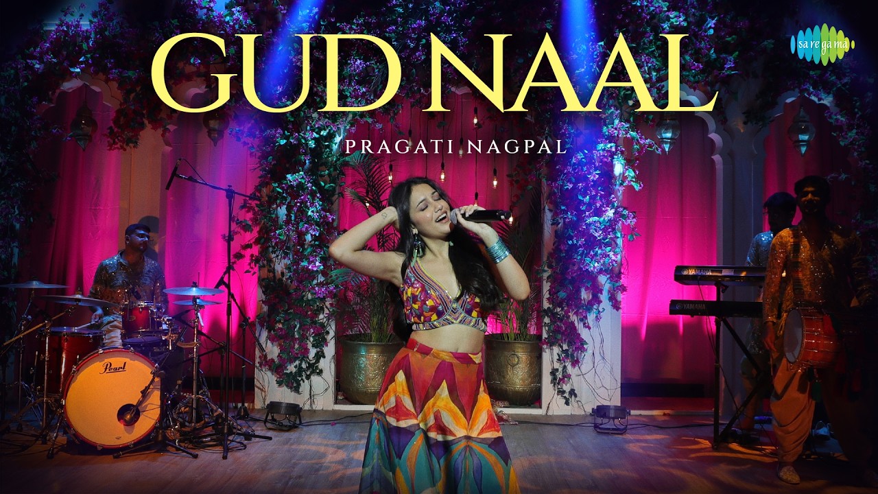 Gud Naal | Pragati Nagpal | Rochak Kohli | Gurpreet Saini | Godswill Mergulhao