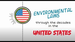 Environmental Laws Through the Decades in the United States