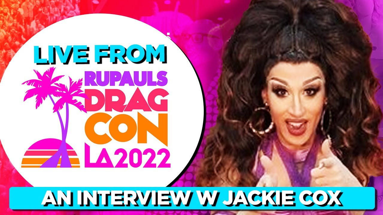 Jackie Cox Interview - Live From Rupaul's DragCon 2022