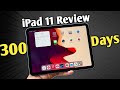 IPad 11th Gen Review After 300 Days 