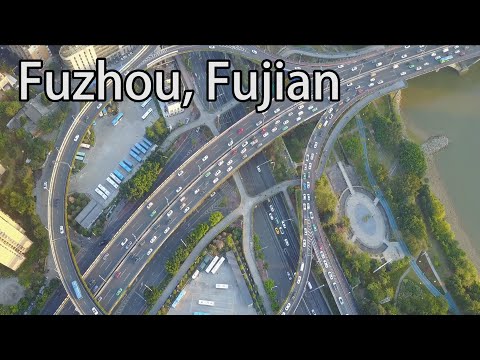 Aerial China: Fuzhou, Fujian 福建福州