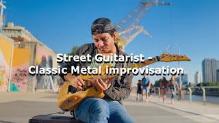 Street Guitarist - Damian Salazar - Pure Classic Metal improvisation