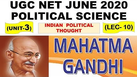 Mahatama Gandhi Lec 10 UNIT 3 Political Science ugc net june 2020