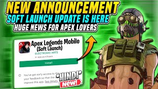 Apex Legends Mobile Soft Launch Update Is Confirmed Official Announcement Here