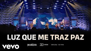 Maneva - Luz Que Me Traz Paz (Ao Vivo Em São Paulo / 2025)