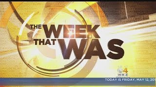 The Week That Was: May 8, 2017 The Week That Was: May 8, 2017