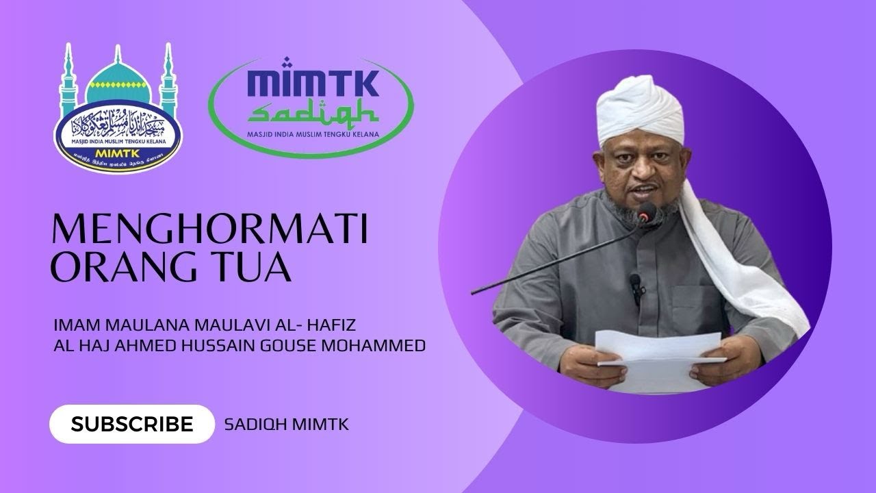 Menghormati Orang Tua | Imam Ahmed Hussain | Tazkirah Ramadan | MIMTK | Biro Sadiqh | Bahasa Tamil