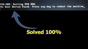[ Solved ] PXE-MOF: Exiting PXE ROM. No bootable device | Boot Device Not Found