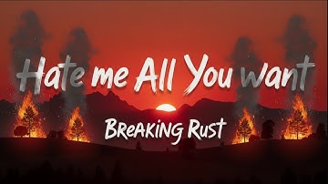 Breaking Rust - Hate Me All You Want ( Official Lyrics Video )
