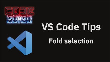 VS Code tips — Manual folding ranges (Fold selection)