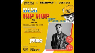 Pablo #LiveOnDHH | Desi Hip Hop #TuneIn Festival LIVE on Instagram