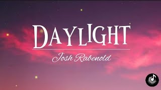 Daylight- Taylor Swift|Lyrics Video|Josh Rabenold- Song Cover