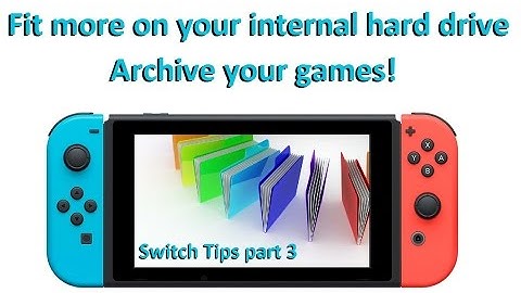 Switch Tips! Archive your games & save space on your internal HDD.