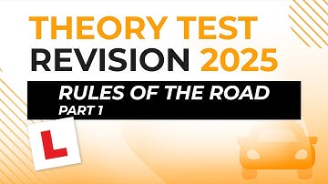 Rules of the Road Part 1 | Theory Test Revision 2025