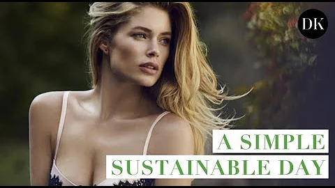 A SIMPLE SUSTAINABLE DAY  DOUTZEN DIARIES