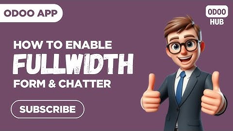 How to Enable FullWidth Form and Chatter in odoo | Odoo Hub