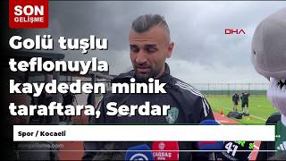 Golü Tuşlu Teflonuyla Kaydeden Minik Taraftara, Serdar Dursun Kamera Hediye Etti