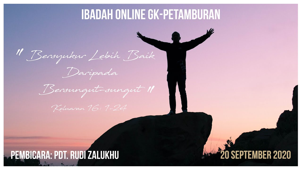 Bersyukur Lebih Baik Dari Pada Bersungut Sungut Ibadah Umum Online