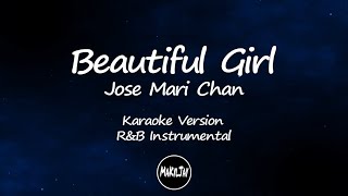 Beautiful Girl Jose Mari Chan (Karaoke Version R&B Instrumental)