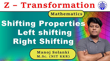 Shifting Properties of Z transform | Left and Right shifting | #msmths #ztransform