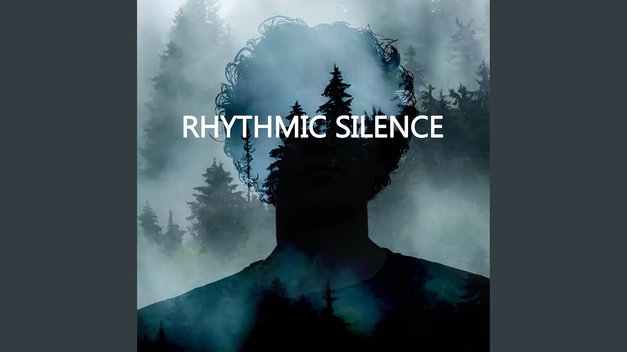 Watch Rhythmic Silence on YouTube Watch Rhythmic Silence on YouTube