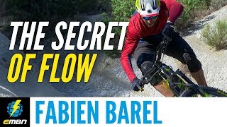 The Secrets Of Flow With Fabien Barel