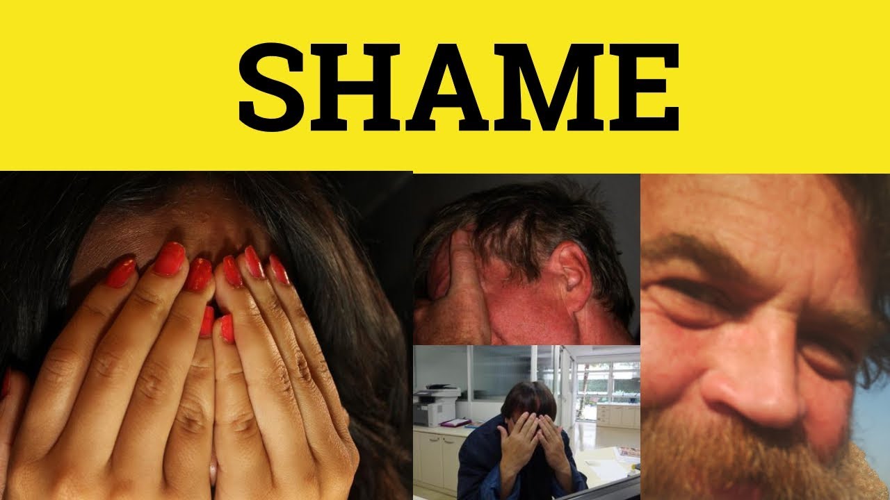 🔵 Shame Shame Meaning Put To Shame Fool Me Once Shame On You What A Shame Youtube