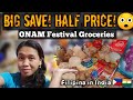 BIG SAVE😉!HALF the PRICE😲 GROCERIES in India for ONAM/ Filipina in India 🇵🇭🇮🇳