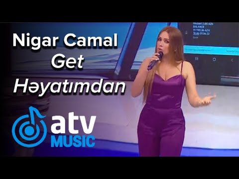 Nigar Camal - Get Həyatımdan  (Bizimləsən)