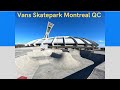 Vans skatepark tour olympic park montreal qc