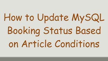 How to Update MySQL Booking Status Based on Article Conditions