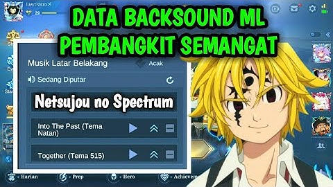 Data Backsound ML - Netsujou No Spectrum Lobbi & Ingame | Data Backsound ML | Pakai Lagu Sendiri