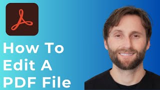 How to Edit a PDF File in Adobe Acrobat [Full Guide]