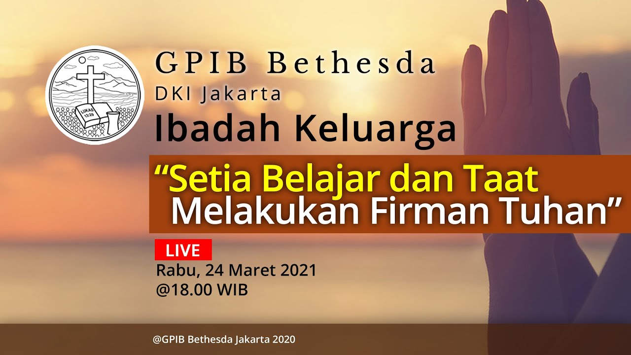 Ibadah Keluarga GPIB Bethesda (24 Maret 2021)