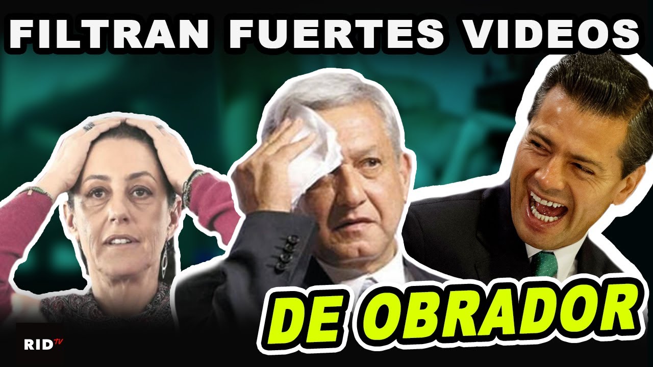 "Los Videos Pesan" PEÑA LO TIENE DE LOS...AMLO se desinfla en su SHOW ...