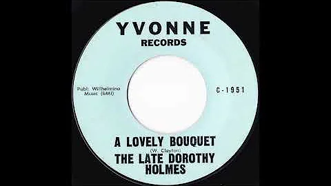 Dorothy Holmes - A Lovely Bouquet