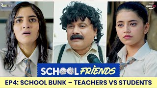 School Friends S01E04 - Mission - School Bunk | Navika Kotia & Alisha Parveen | Director's Cut