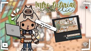 ||💻AESTHETIC INTRO TUTORIAL🐚|| *voice🎙*|| Toca Boca Tutorial🌎